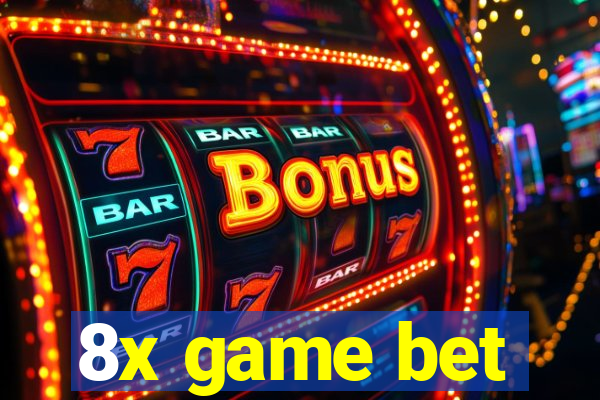 8x game bet